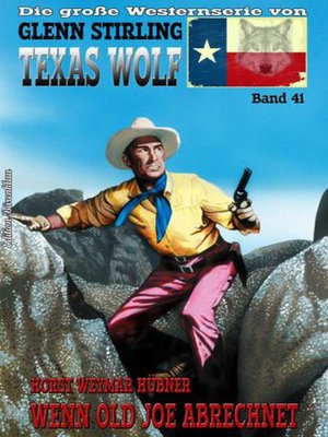 cover image of Texas Wolf  Band 41  Wenn Old Joe abrechnet